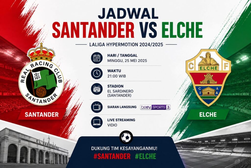 Jadwal Santander vs Elche