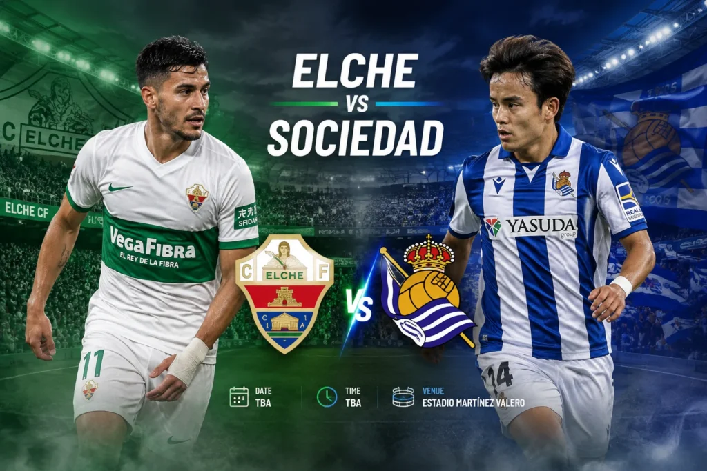Pertandingan Elche vs Sociedad