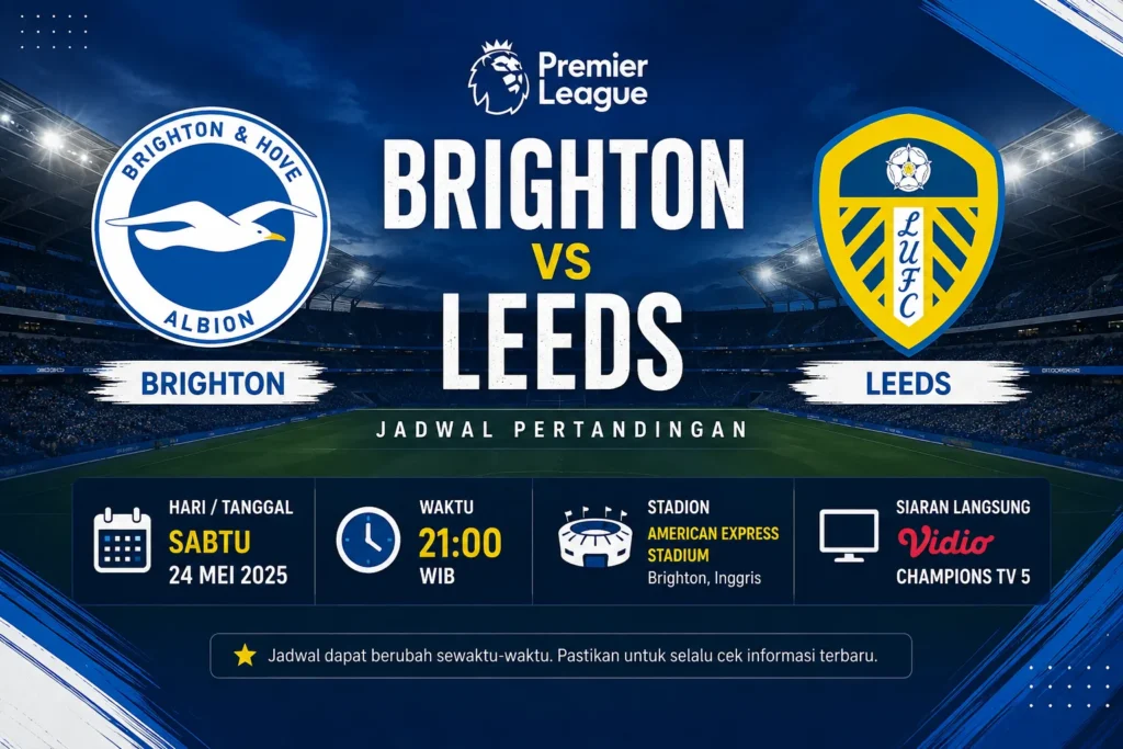 Jadwal Brighton vs Leeds